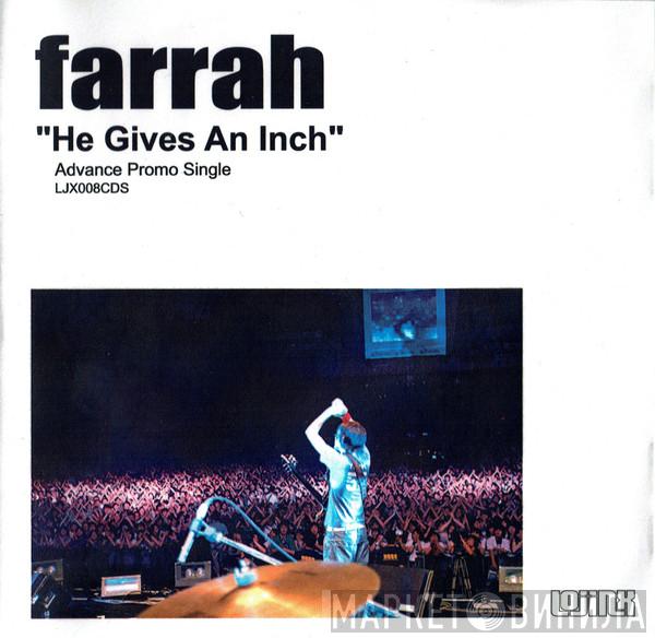 Farrah - He Gives An Inch