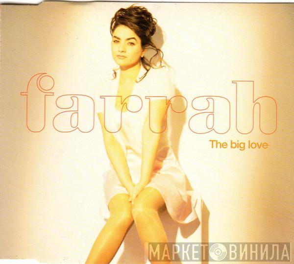 Farrah  - The Big Love