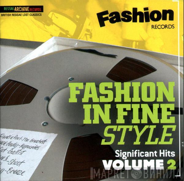  - Fashion In Fine Style - Significant Hits Volume 2