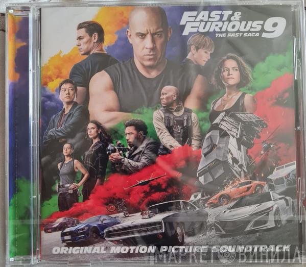  - Fast & Furious 9: The Fast Saga (Original Motion Picture Soundtrack)