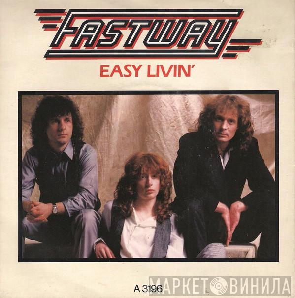 Fastway  - Easy Livin'