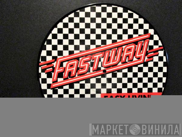  Fastway   - Easy Livin'
