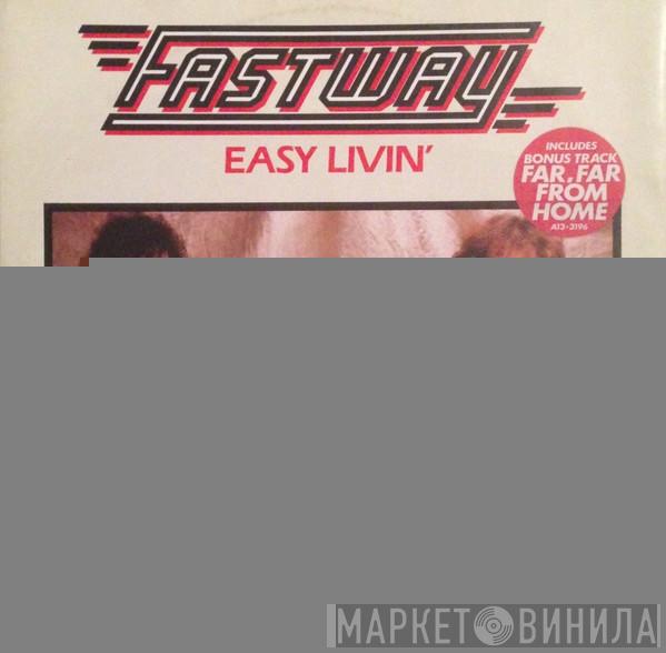 Fastway  - Easy Livin'