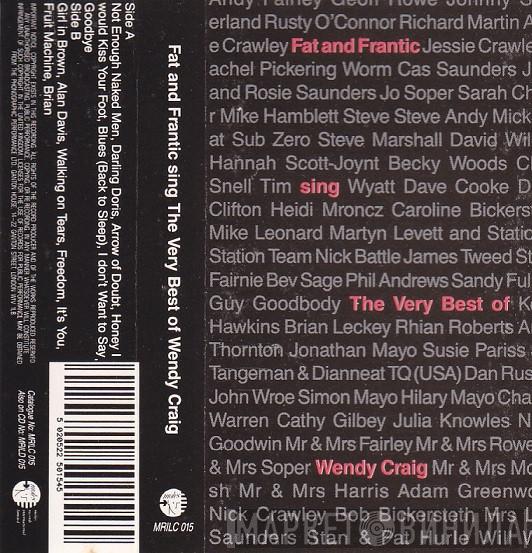  Fat And Frantic  - Fat And Frantic Sing The Very Best Of Wendy Craig