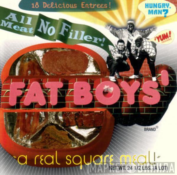  Fat Boys  - All Meat No Filler