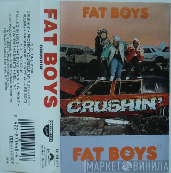  Fat Boys  - Crushin'