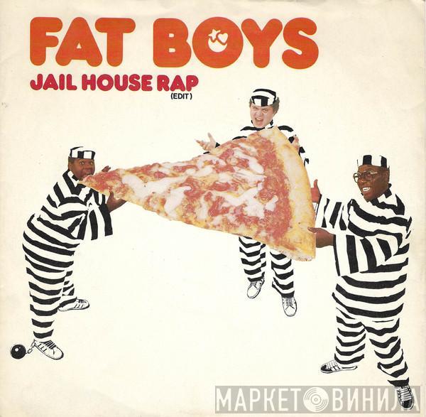 Fat Boys - Jail House Rap