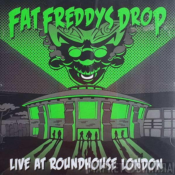 Fat Freddy's Drop - Live At Roundhouse London