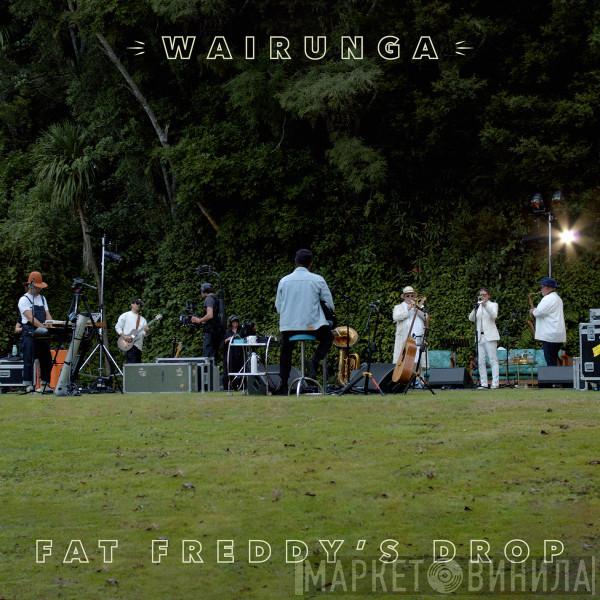  Fat Freddy's Drop  - Wairunga