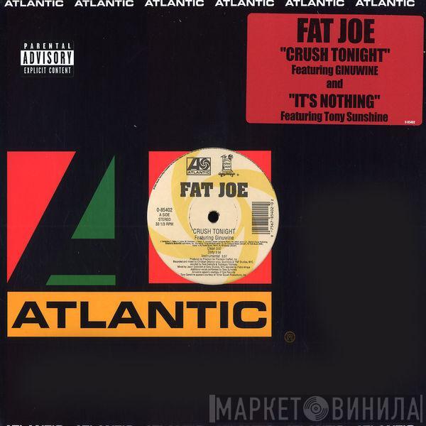 Fat Joe  - Crush Tonight / It's Nothing