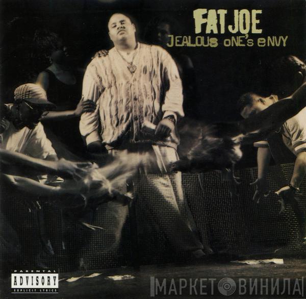 Fat Joe - Jealous One's Envy