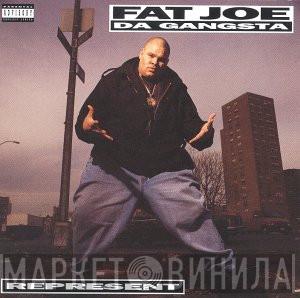  Fat Joe  - Represent