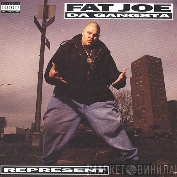  Fat Joe  - Represent