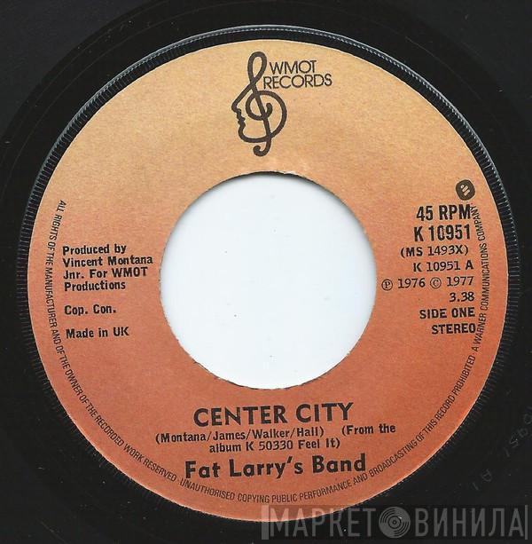 Fat Larry's Band - Center City