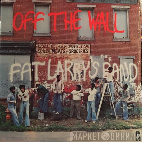 Fat Larry's Band - Off The Wall