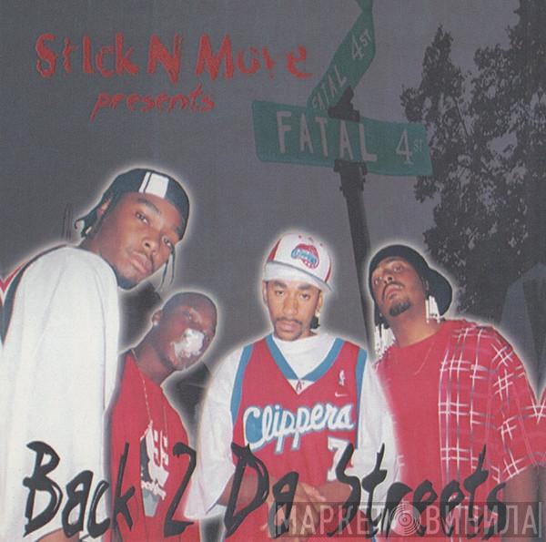  Fatal 4  - Back 2 Da Streets