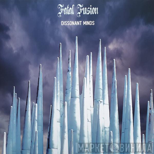 Fatal Fusion - Dissonant Minds