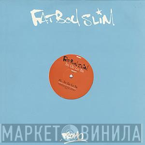 Fatboy Slim - Jin Go Lo Ba
