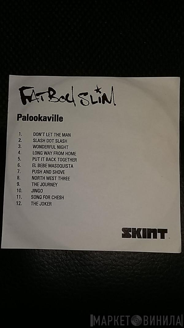  Fatboy Slim  - Palookaville