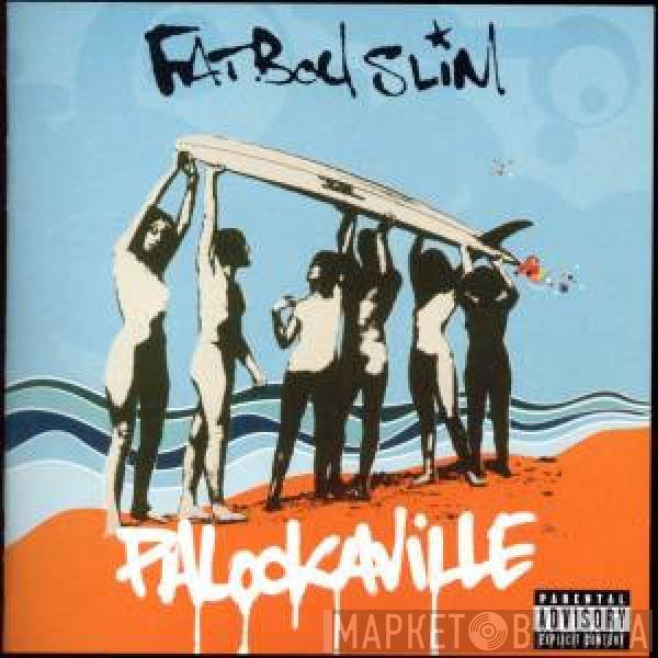  Fatboy Slim  - Palookaville