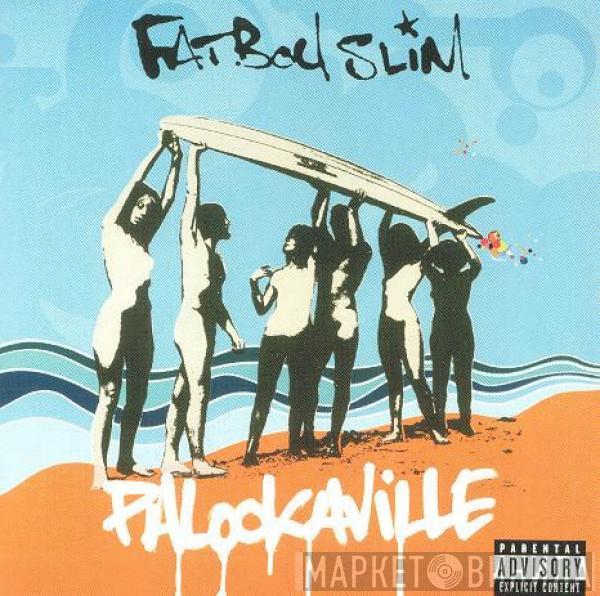  Fatboy Slim  - Palookaville