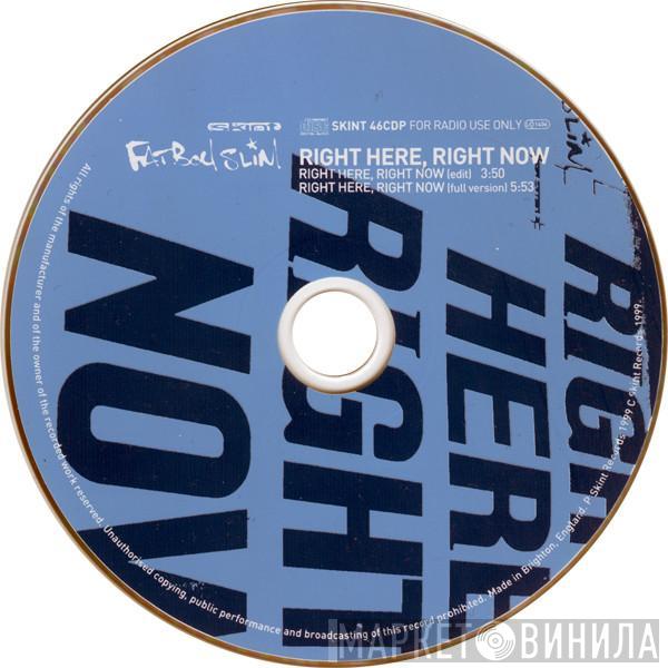 Fatboy Slim - Right Here, Right Now