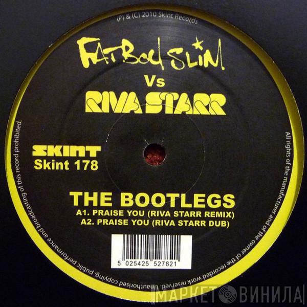 Fatboy Slim, Riva Starr - The Bootlegs
