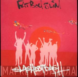  Fatboy Slim  - Slash Dot Dash