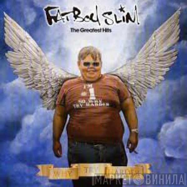  Fatboy Slim  - The Greatest Hits - Why Try Harder