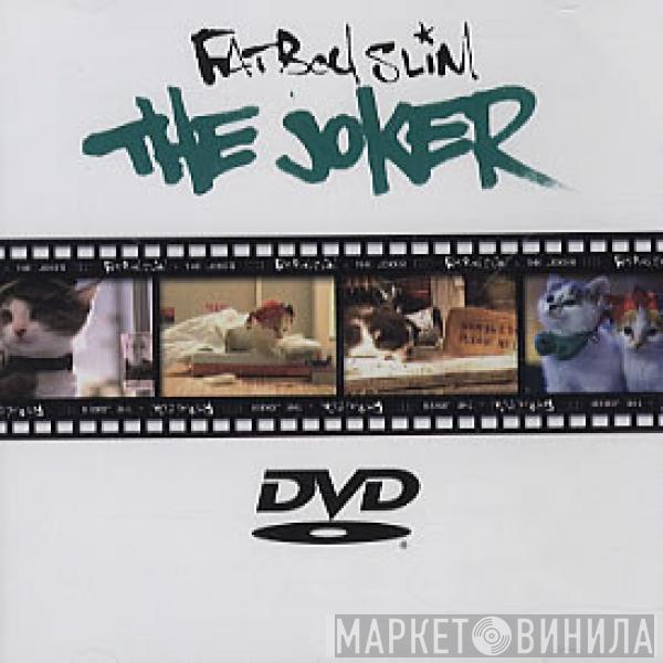 Fatboy Slim - The Joker