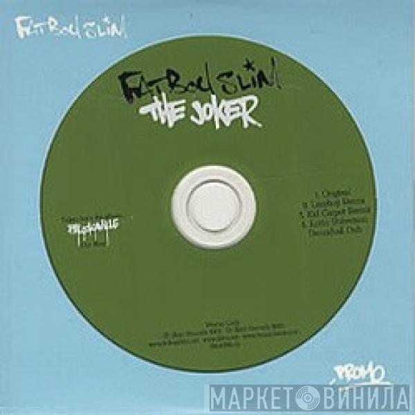  Fatboy Slim  - The Joker