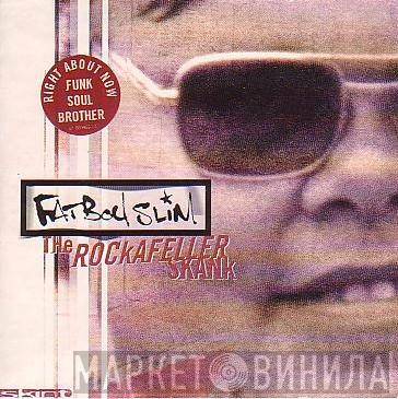  Fatboy Slim  - The Rockafeller Skank