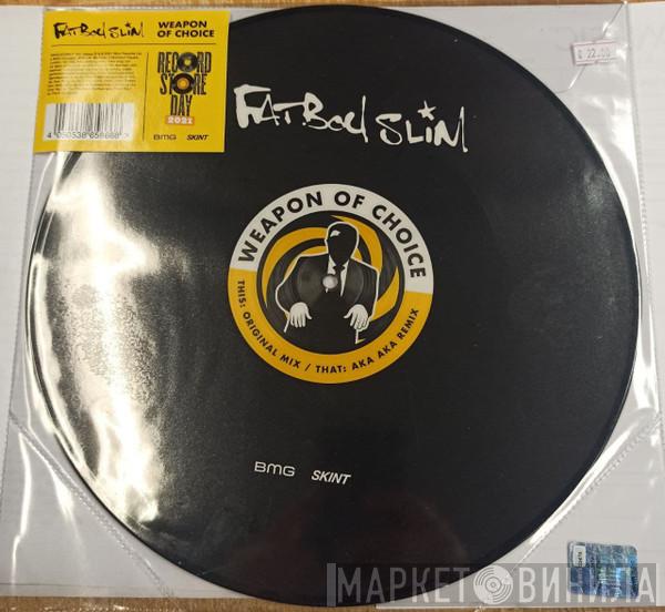 Fatboy Slim - Weapon Of Choice