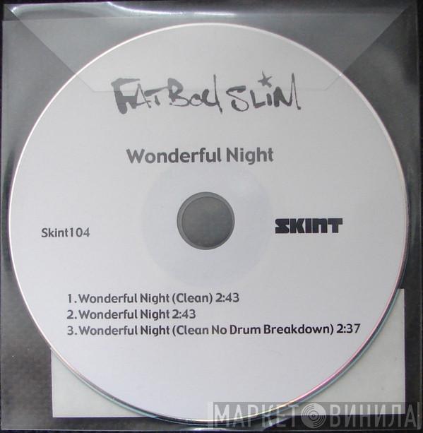  Fatboy Slim  - Wonderful Night