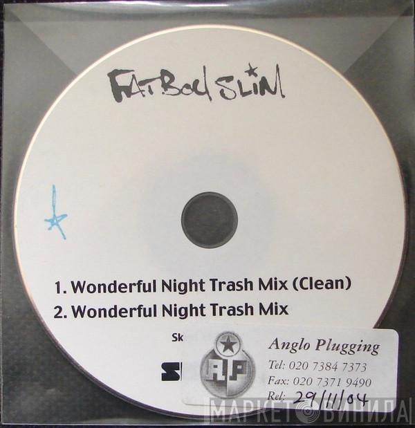  Fatboy Slim  - Wonderful Night
