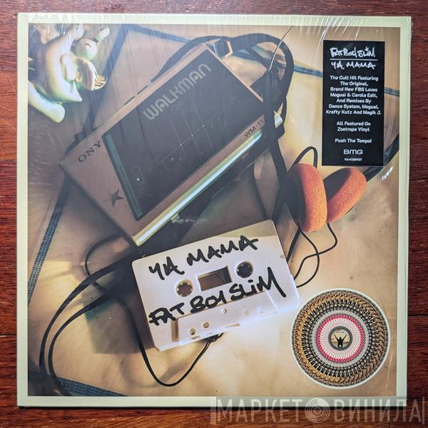 Fatboy Slim - Ya Mama