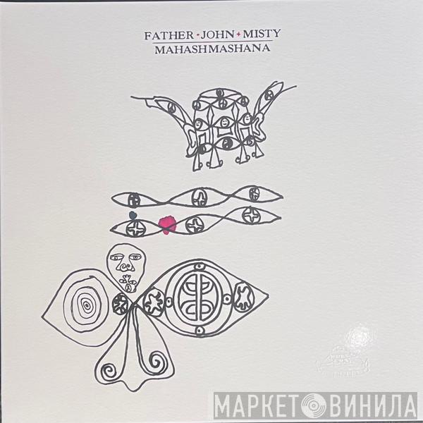 Father John Misty - Mahashmashana