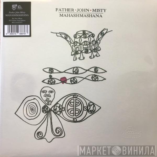 Father John Misty - Mahashmashana