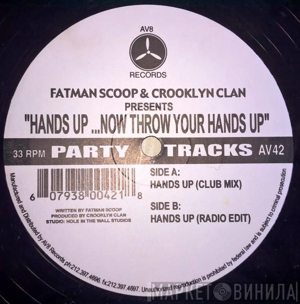 , Fatman Scoop  Crooklyn Clan  - Hands Up...Now Throw Your Hands Up