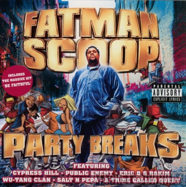 Fatman Scoop - Party Breaks