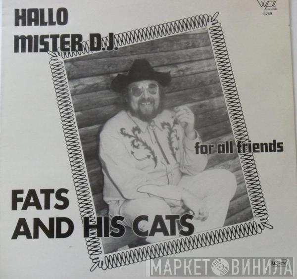 Fats And His Cats - Hallo Mister D.J.