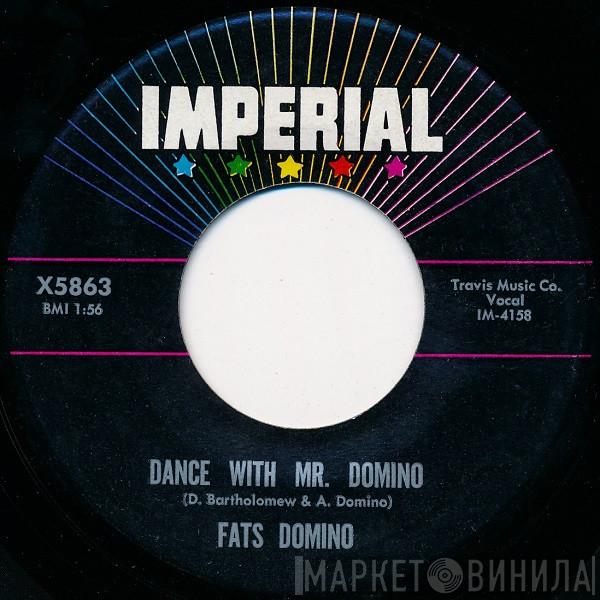  Fats Domino  - Dance With Mr. Domino / Nothing New (Same Old Thing)
