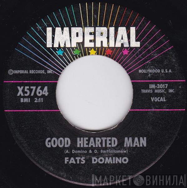  Fats Domino  - Good Hearted Man / Let The Four Winds Blow