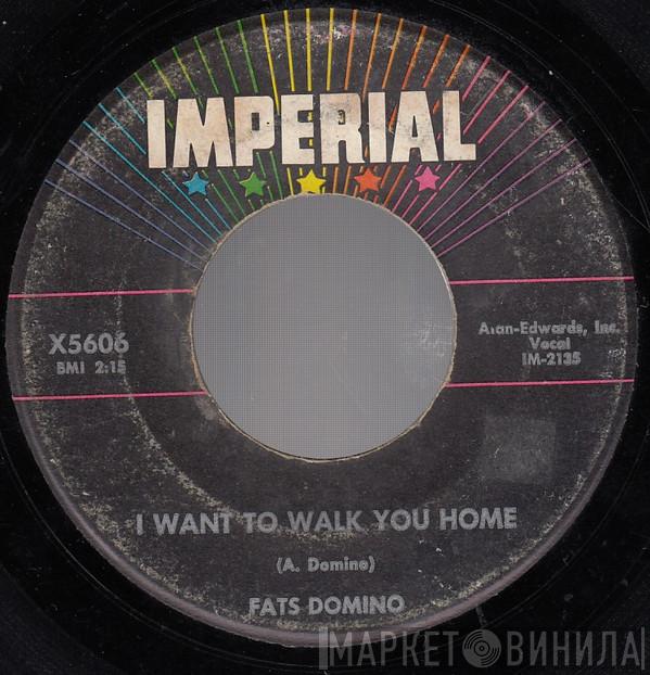  Fats Domino  - I Want To Walk You Home / I'm Gonna Be A Wheel Some Day