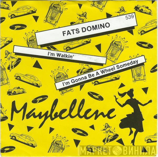  Fats Domino  - I'm Walkin' / I'm Gonna Be A Wheel Someday