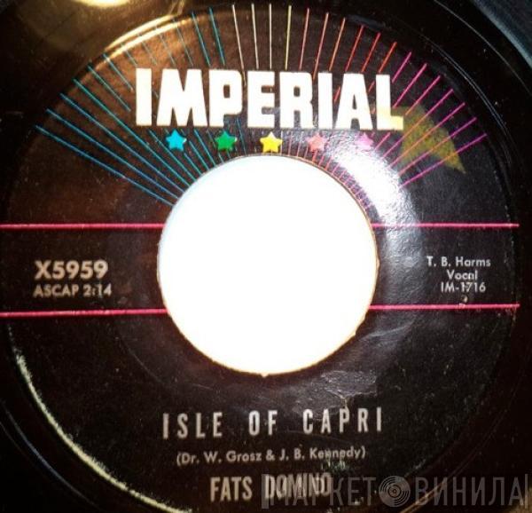  Fats Domino  - Isle Of Capri / True Confession