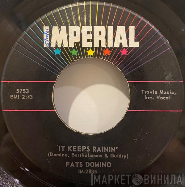  Fats Domino  - It Keeps Rainin' / I Just Cry