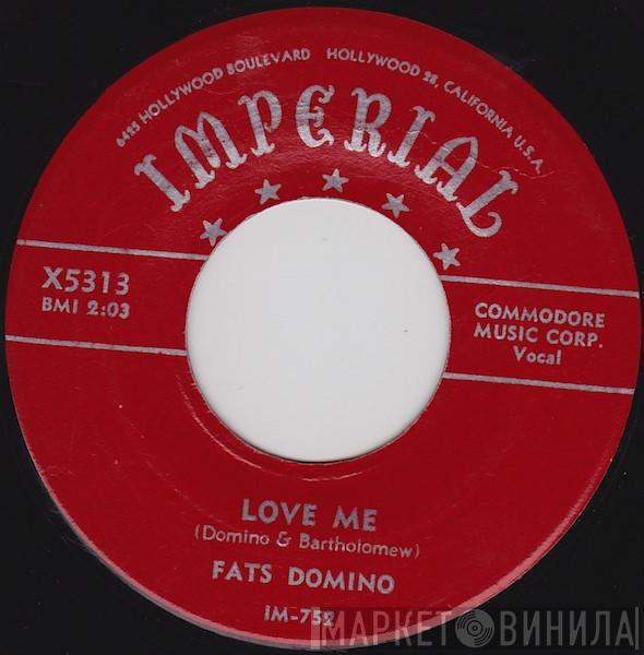  Fats Domino  - Love Me / Don't You Hear Me Calling You
