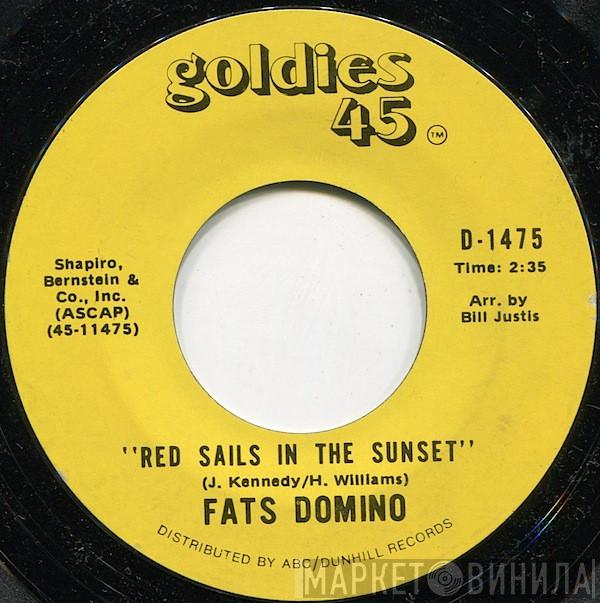  Fats Domino  - Red Sails In The Sunset / There Goes (My Heart Again)