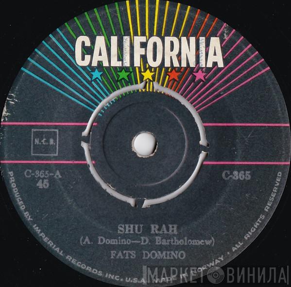  Fats Domino  - Shu Rah / Fell In Love On Monday
